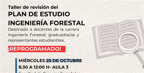 Se reprograma el Taller de revisión de estudio de Ingeniería Forestal