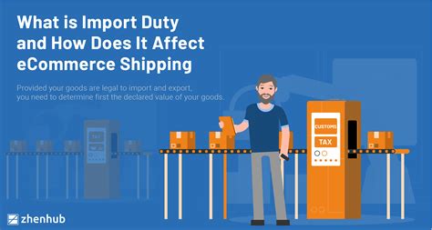 Import Duty And How It Affects ECommerce Shipping ZhenHub