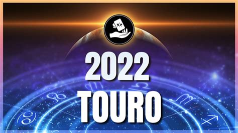 PrevisÃo Para Signo De Touro 2022 Como Será Essa Mudança E