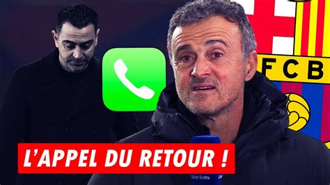 Luis Enrique Re Oit Un Appel Du Barca Pour Remplacer Xavi Et Quitter Le