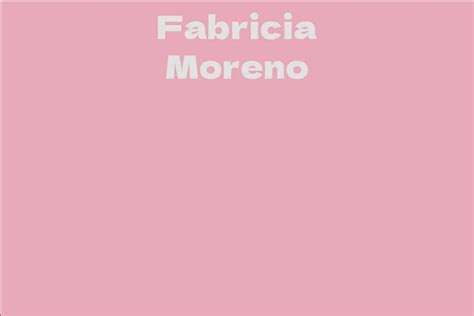 fabricia moreno facts bio career net worth aidwiki