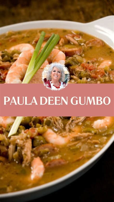 Paula Deen Gumbo Delish Sides Recipe Gumbo Recipe Gumbo Recipe