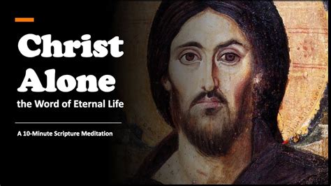 Christ Alone The Word Of Eternal Life YouTube