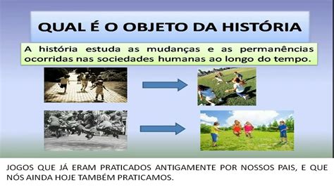 Qual O Objeto De Estudo Da História - Objeto De Estudo Da Historia - NAZAEDU