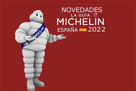 Guía Michelin 2022 Análisis Novedades y Listado Completo