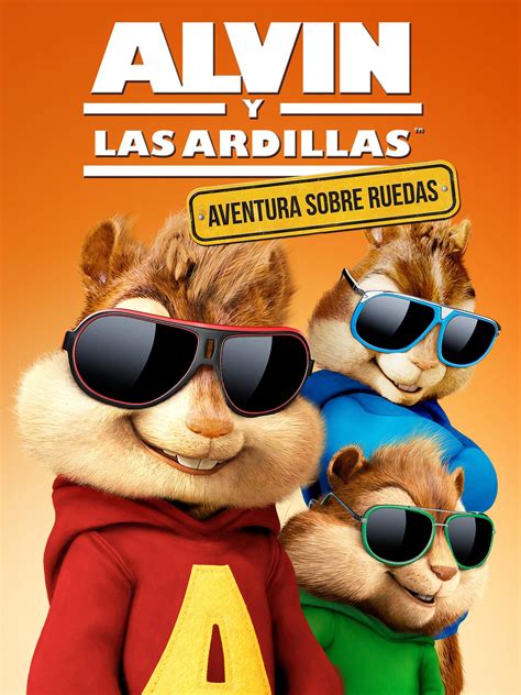 Prime Video Alvin Y Las Ardillas Aventura Sobre Ruedas