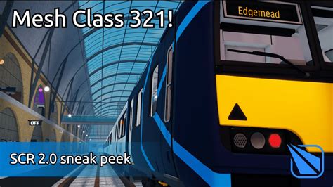 Mesh Class 321 Scr 2 0 Sneak Peek Youtube