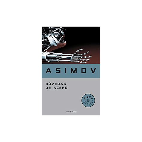 Bóvedas de acero Isaac Asimov