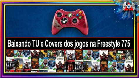 360 Como Baixar TU E Covers Dos Jogos Usando A Freestyle 775 No