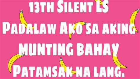 13th Silent LS Dalaw Kayo Sa Aking Munting Bahay Maglapag At Magdikit