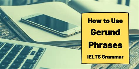 gerund phrases ted ielts