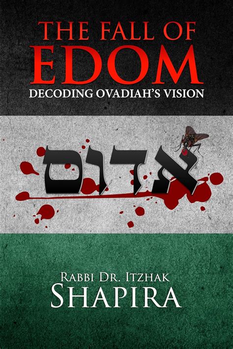 The Fall Of Edom Decoding Ovadiahs Vision Kindle Edition By Shapira