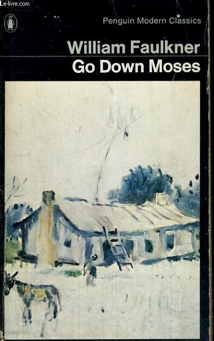 Go Down Moses By William Faulkner