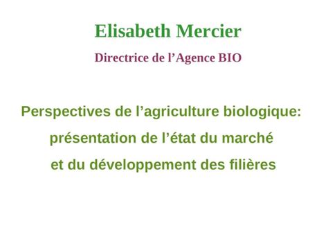 Ppt Perspectives De Lagriculture Biologique Pr Sentation De L Tat