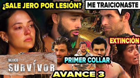 Survivor Mexico Avance Cap Jero Sale Por Lesi N Uno De