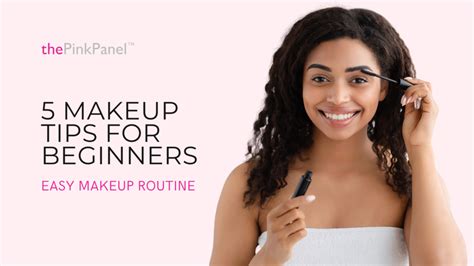 makeup tips  beginners easy makeup routine thepinkpanel