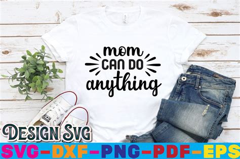 Mom Can Do Anything Graphic By Chloeartshop · Creative Fabrica