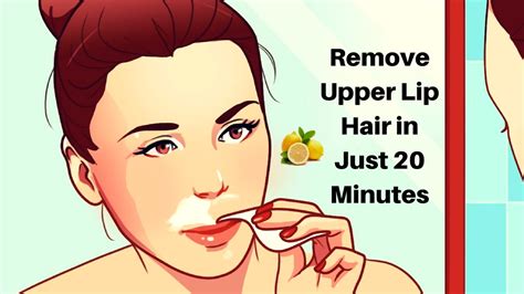 How To Remove Upper Lip Hair In Minutes Naturally At Home