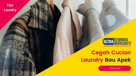 Tips Cegah Cucian Laundry Bau Apek Pada Pakaian