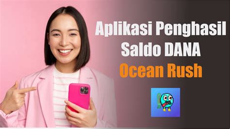 Legit Nih Aplikasi Penghasil Saldo Dana Ocean Rush Game Bisa Tarik