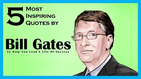 5 Most Inspiring Quotes By Bill Gates To Help You Lead A Life Of Success