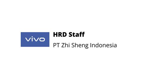 Human Resources Development Staff Pt Zhi Sheng Indonesia Svb Academy