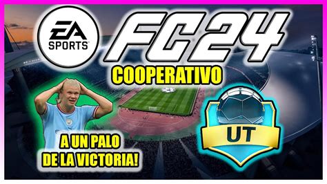 Ea Sports Fc Gameplay Cooperativo Fut Draft A Un Palo De La