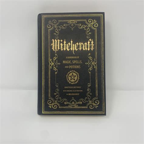 Witchcraft A Handbook Of Magic Spells And Potions By Anastasia Greywolf