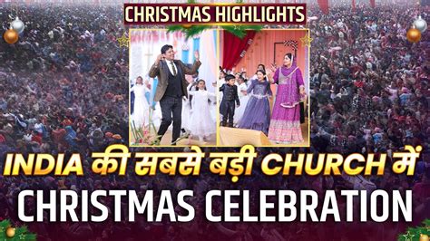 India Church Christmas Celebration India S Biggest