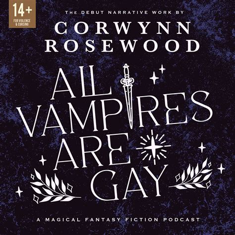 All Vampires Are Gay A Queer Supernatural Narrative Fiction Podcast