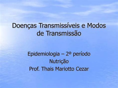 Ppt Doen As Transmiss Veis E Modos De Transmiss O Powerpoint