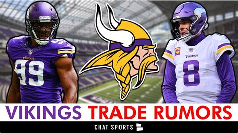 Vikings Trade Rumors 8 Players The Minnesota Vikings Could Move Before