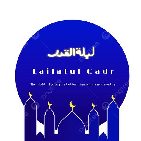 Gambar Laylat Al Qadr Malam Lailatul Qadr Laylat Qadr Islam Png Dan