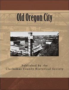 Oregon City author shares research about the history of the city ...