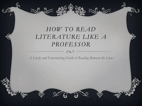 PPT How To Read Literature Like A Professor PowerPoint Presentation