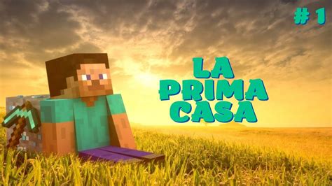 Minecraft Costruiamo La Nostra Prima Casa Ep 1 YouTube