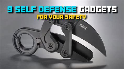 SELF DEFENSE TOP 9 MUST HAVE SELF DEFENSE GADGETS FOR YOUR SAFETY