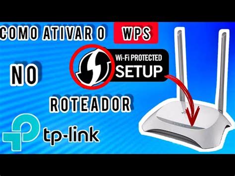Como Ativar O Wps Do Roteador - COMO ATIVAR/DESATIVAR WPS NO ROTEADOR TP-LINK FÁCIL | 2022 - YouTube