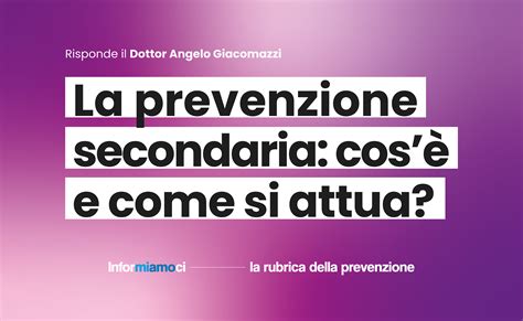 Cos La Prevenzione Secondaria Welfarecare