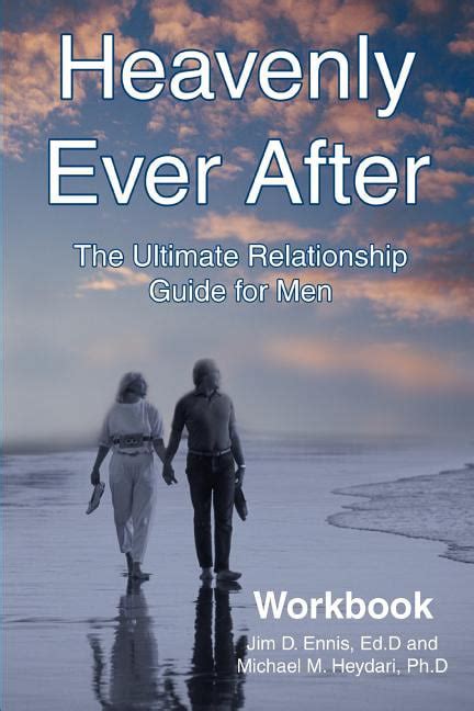 Heavenly Ever After The Ultimate Relationship Guide For Men Workbook