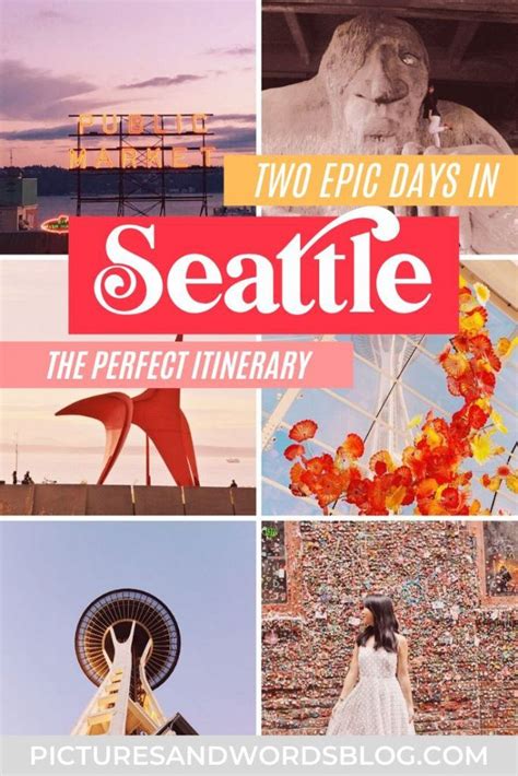 The Perfect 2 Days In Seattle Itinerary The Ultimate Seattle Travel