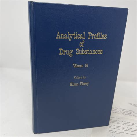 Analytical Profiles Of Drug Substances Volume 14 Klaus Florey SIGNED