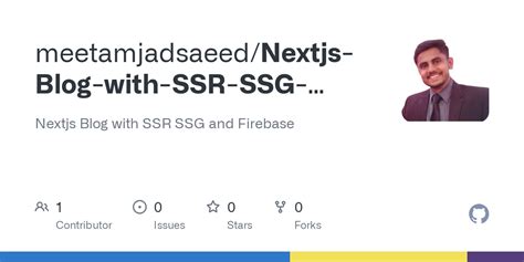 Github Meetamjadsaeed Nextjs Blog With Ssr Ssg And Firebase Nextjs