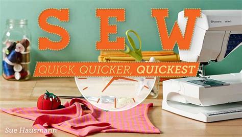 sew quick quicker quickest  sewing class love  stitch  sew