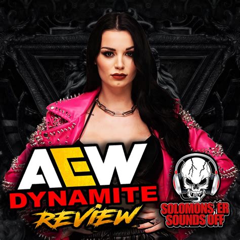 Aew Dynamite 11922 Review Saraya Cleared To Wrestle First Match In