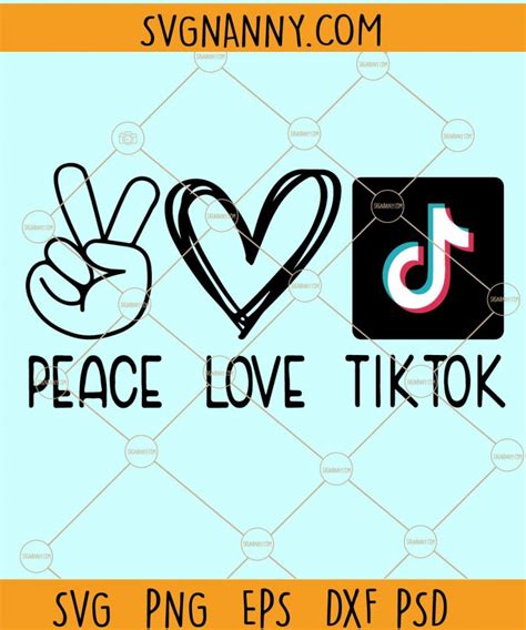 Peace Love Tiktok Svg Tiktok Logo Svg Tiktok Svg Tiktok Svg For