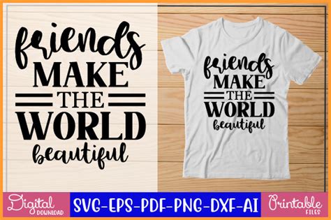 Friends Make The World Beautiful Svg Graphic By Crafthouse Creative