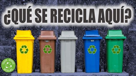 Como Debo Reciclar ¿en Que Contenedor Deposito La Basura Nanohmugr