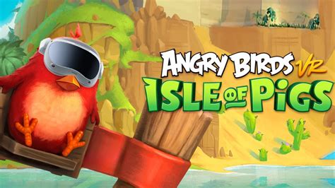 Angry Birds VR Pico 4 YouTube