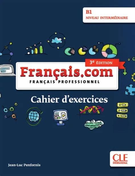 FRANÇAIS INTERMÉDIAIRE 3E édition B1 Cahier d exercices EUR 18